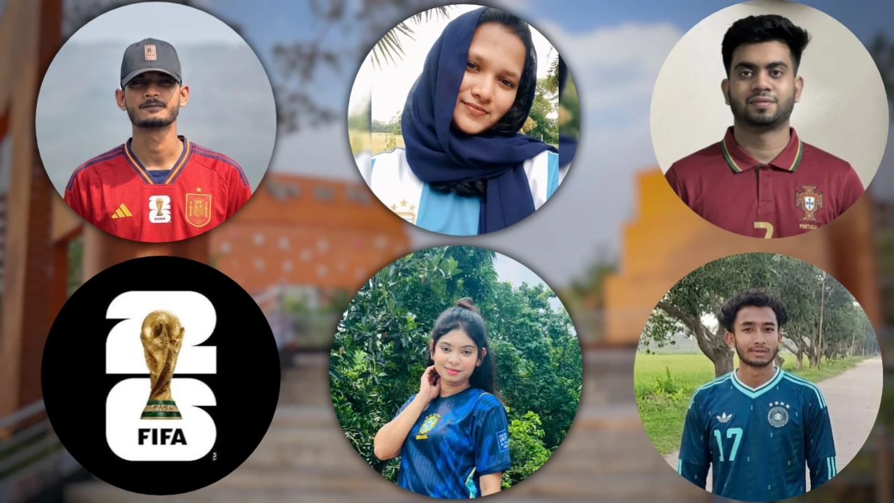 ফুটবল বিশ্বকাপকে ঘিরে নজরুল বিশ্ববিদ্যালয় শিক্ষার্থীদের উন্মাদনা ও প্রত্যাশা